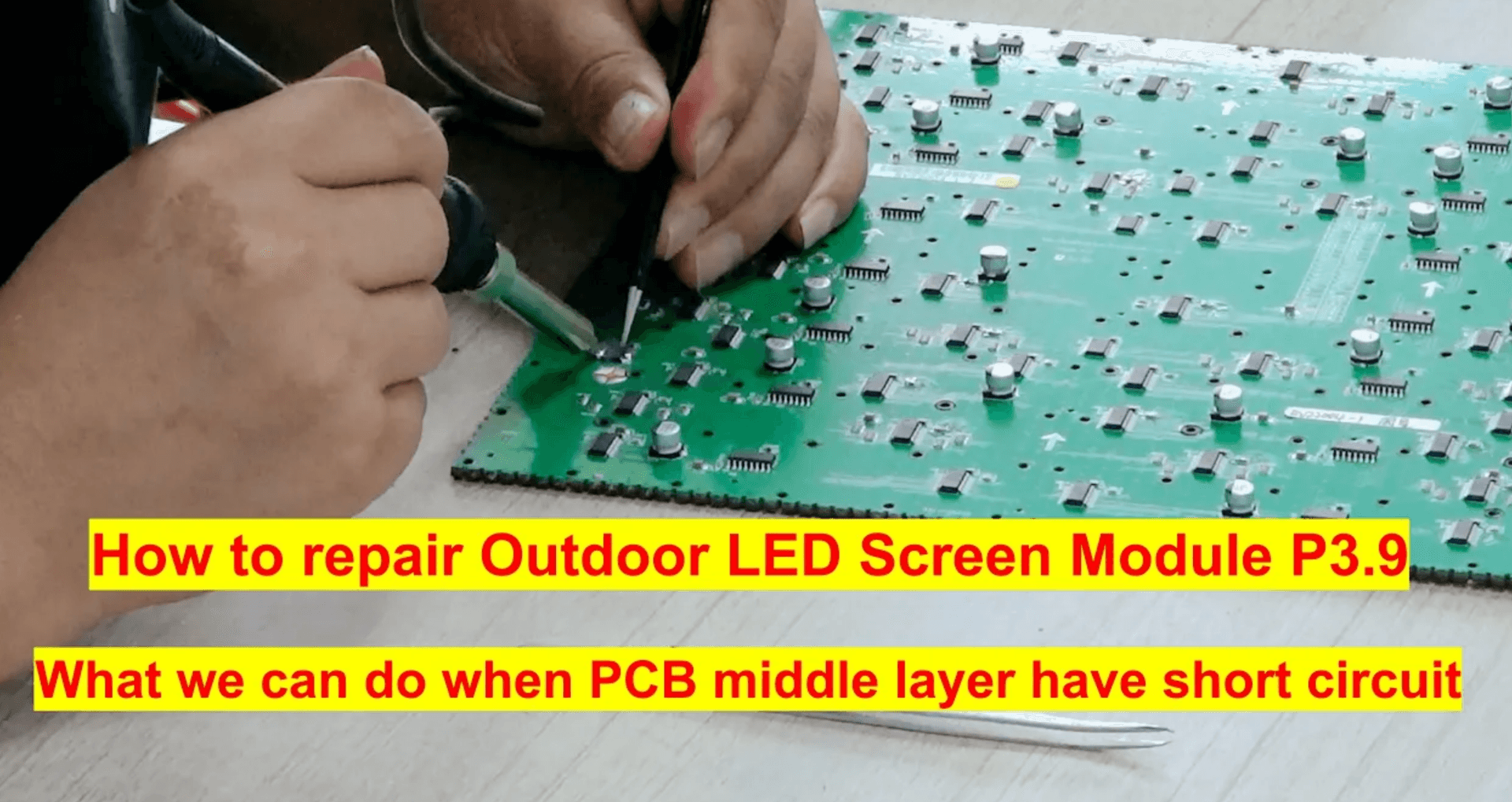 How to Repair Outdoor LED Module P3.9